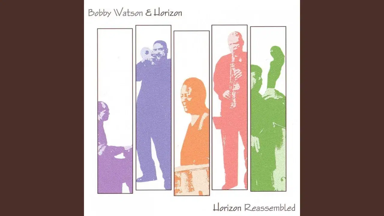 Horizon Reassembled - Bobby Watson