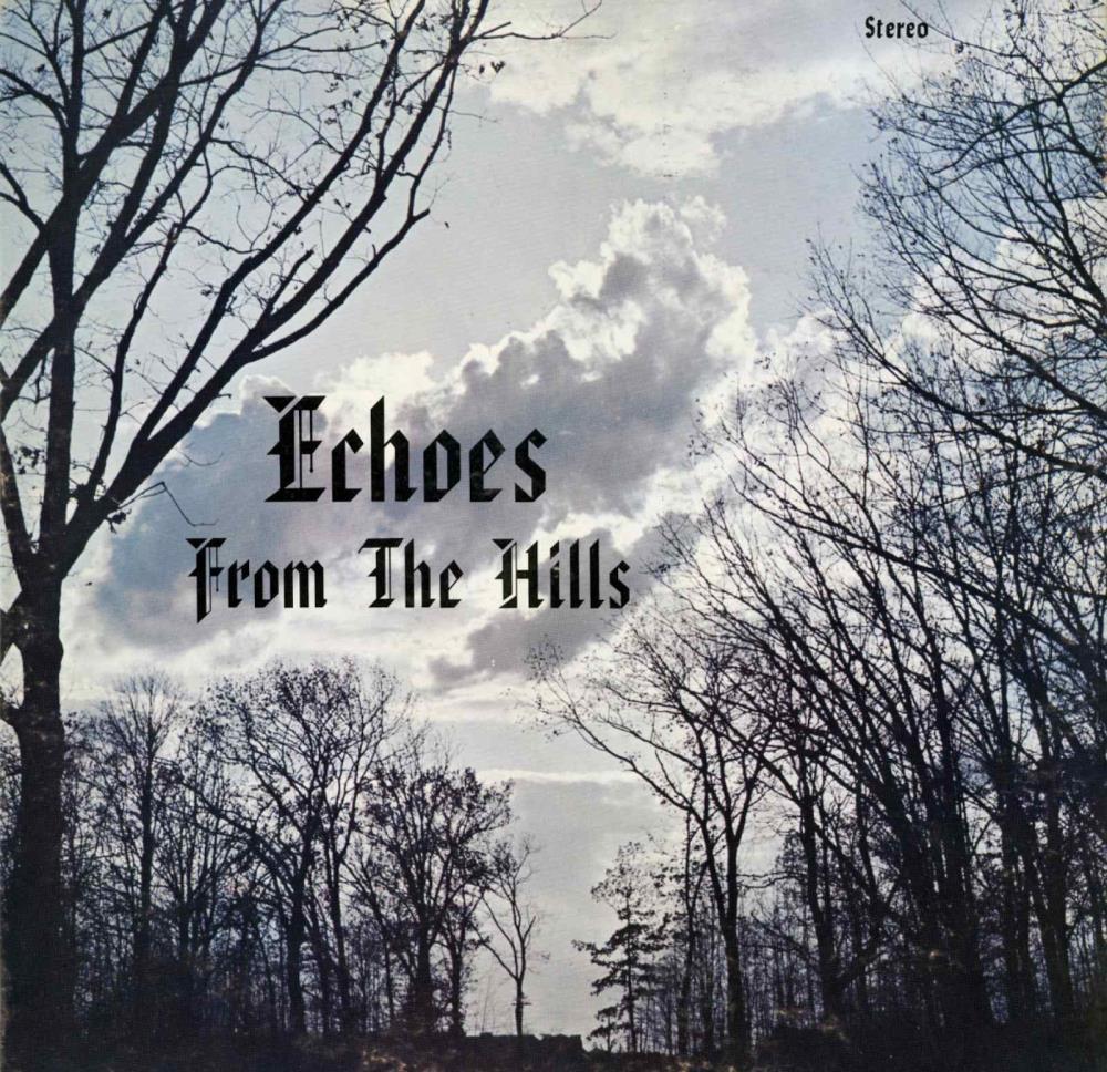 Echoes From The Hills - Foister and Nancy Caldwell