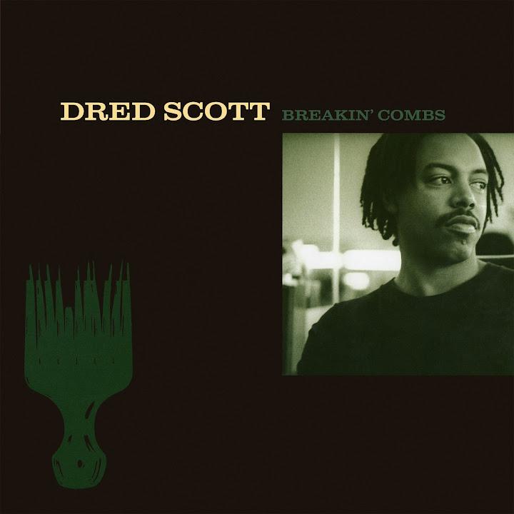 Breakin' Combs - Dred Scott