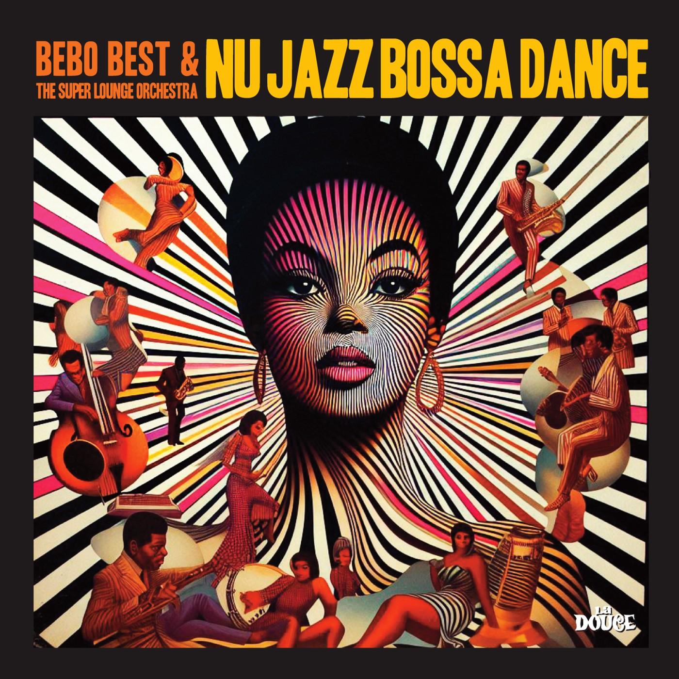  - Bebo Best & The Super Lounge Orchestra