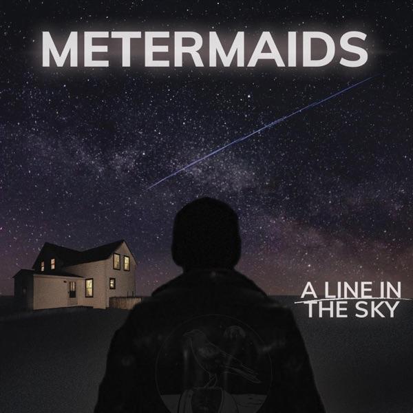 A Line In The Sky - Metermaids