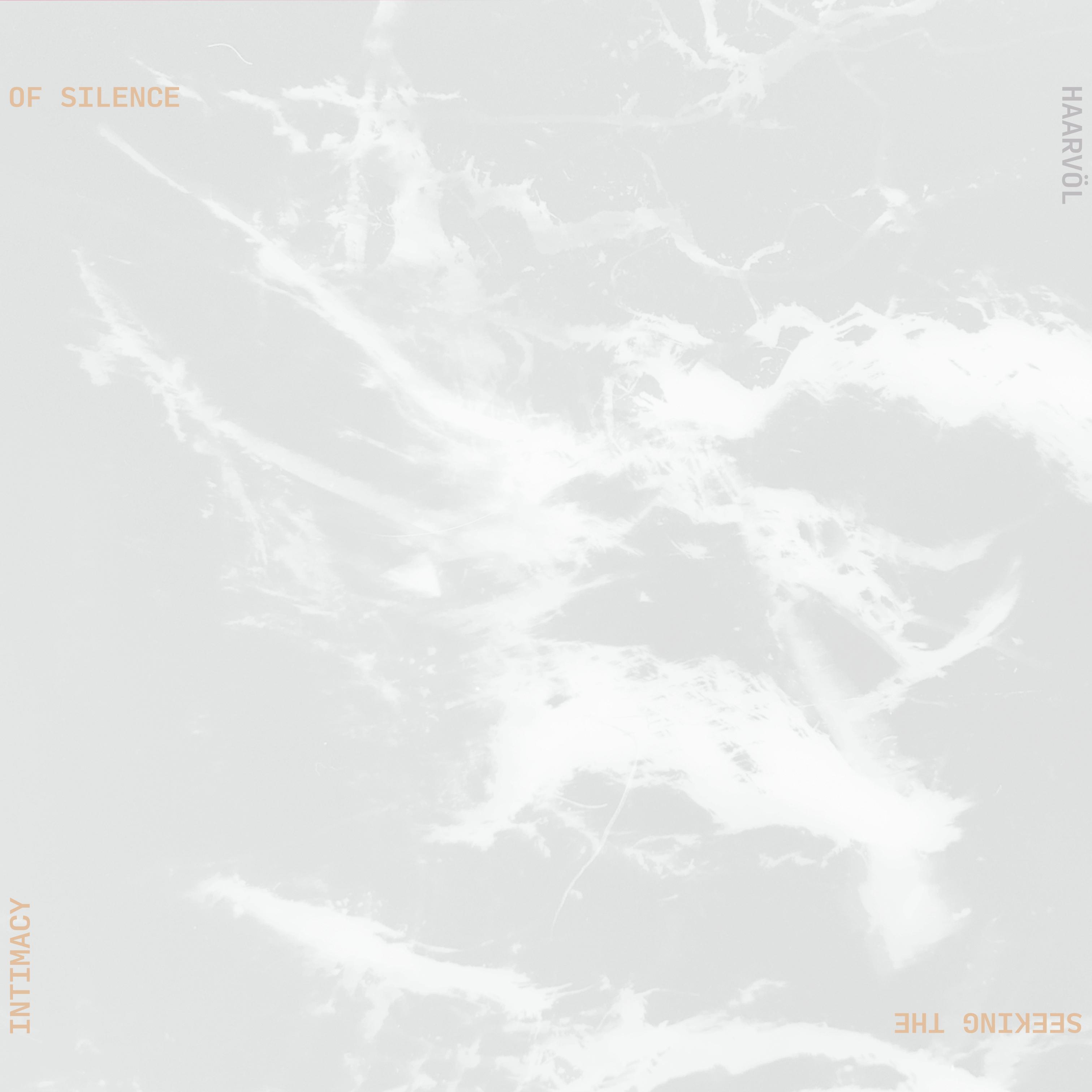 Seeking the intimacy of silence - Haarvöl